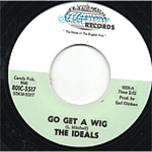Ideals 'Go Get A Wig' + 'Cathy’s Clown'  7"